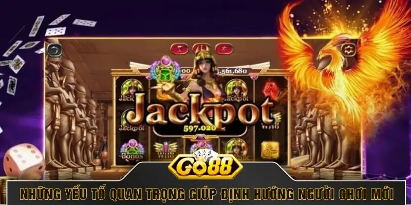 Những yếu tố quan trọng giúp định hướng người chơi mới