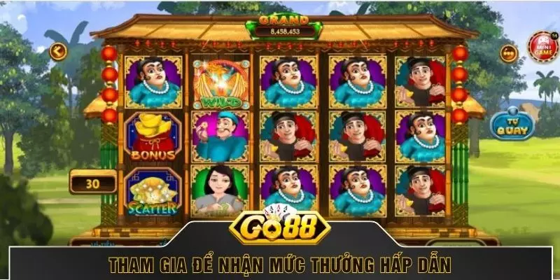 Tham gia để nhận mức thưởng hấp dẫn